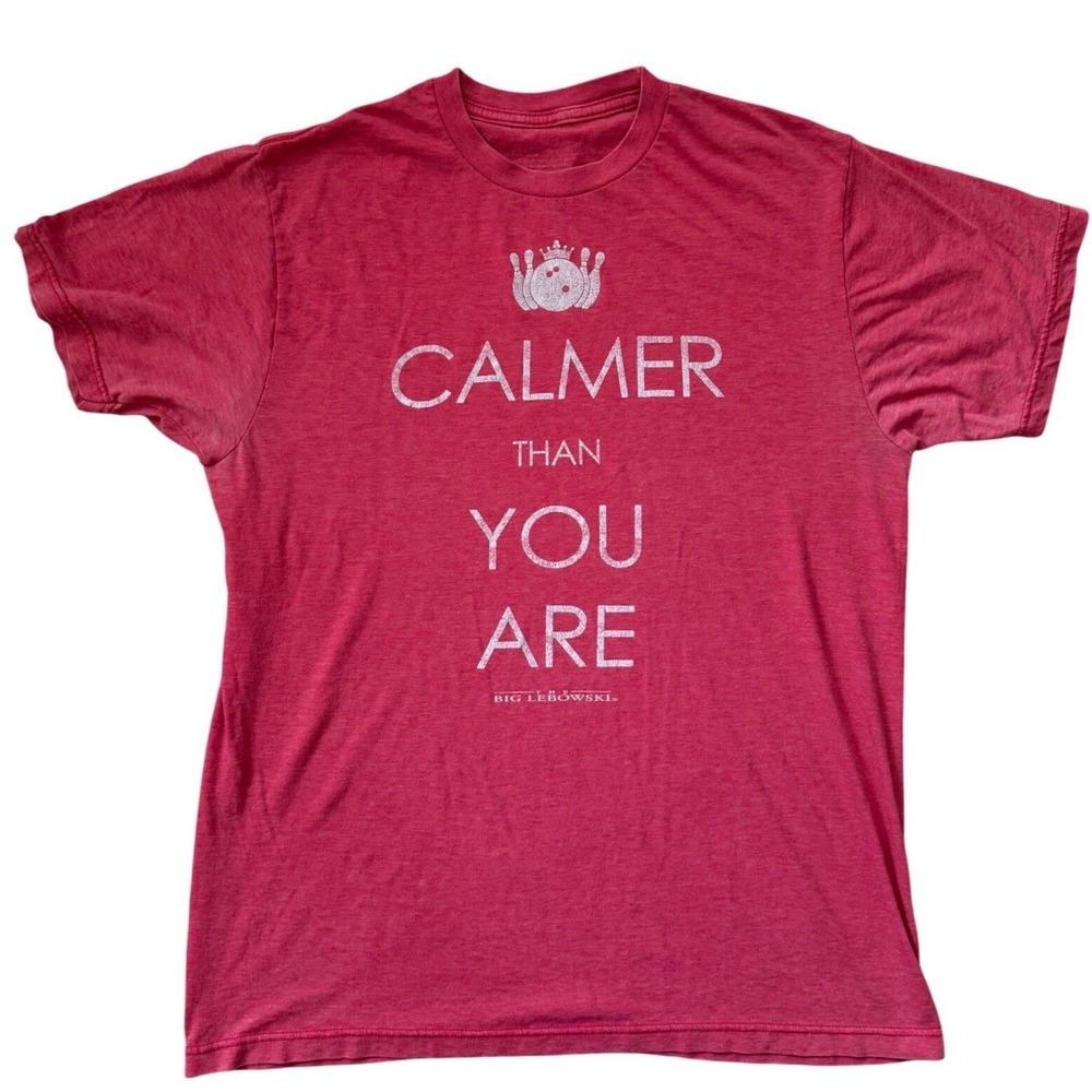The Big Lebowski Calmer‎ Than You Are Graphic T-Shirt Red Ripple Junction Medium